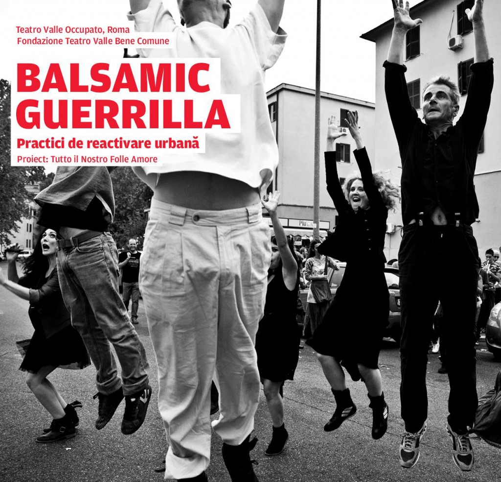 balsamic guerrilla - practici de reactivare urbana